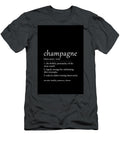 A Dictionary Definition of Champagne Dale Kincaid T-Shirt