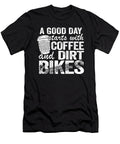 A Good Day Starts with Coffee Dirt Bikes Funny Motocross Lisa Stronzi T-Shirt