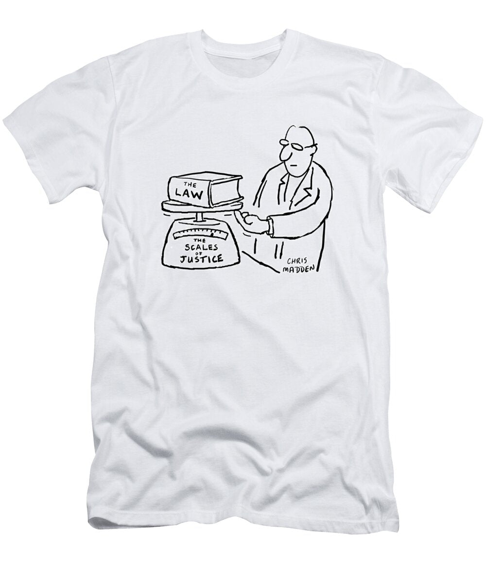 A Man Tipping the Scales of Justice in His Own Favour Chris Madden T-Shirt