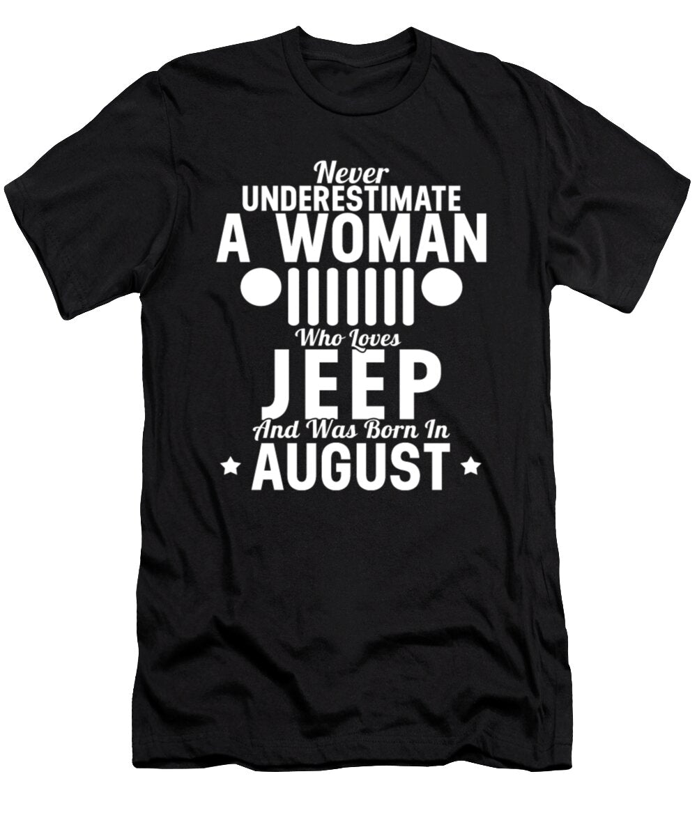 A Woman Who Loves Jeep and Was Born in August Tinh Tran Le Thanh T-Shirt