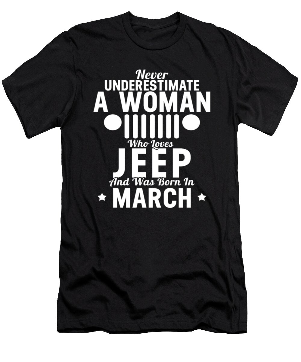 A Woman Who Loves Jeep and Was Born in March Tinh Tran Le Thanh T-Shirt
