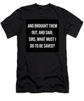 Acts 16 30 Vidddie Publyshd T-Shirt