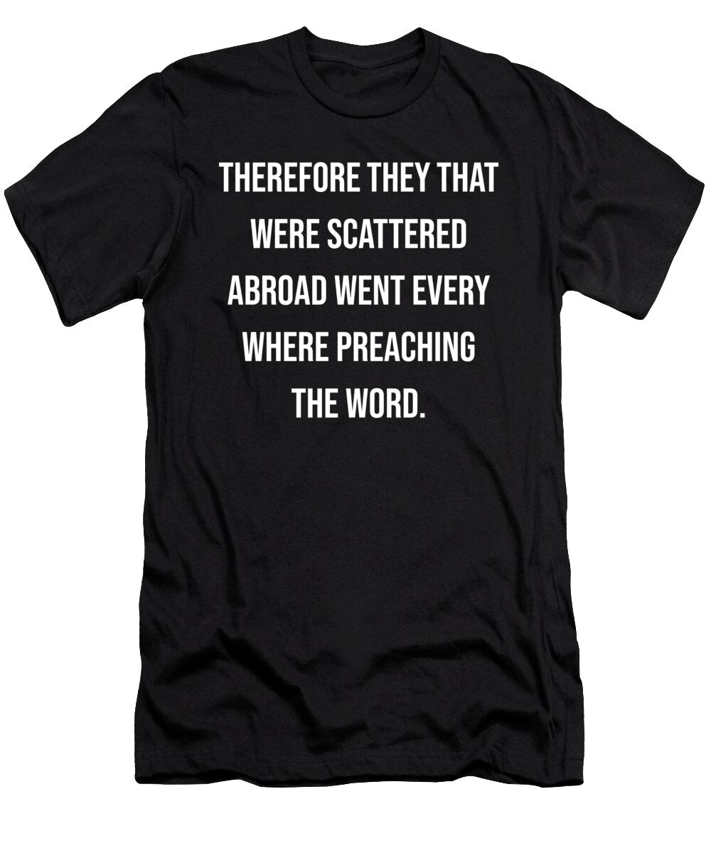 Acts 8 4 Vidddie Publyshd T-Shirt