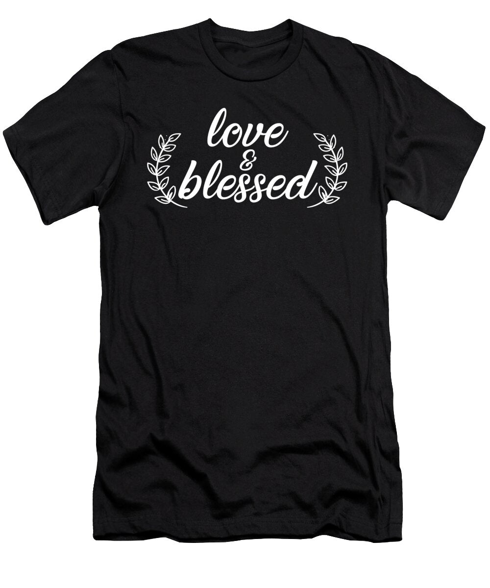 Adorable Love Blessed Cute Happiness Positivity the Perfect Presents T-Shirt