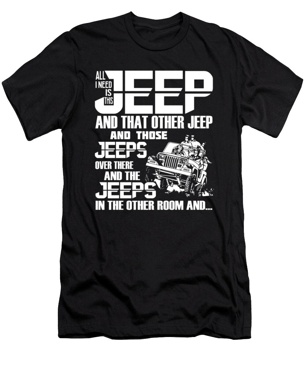All I Need Is This Jeep Tinh Tran Le Thanh T-Shirt