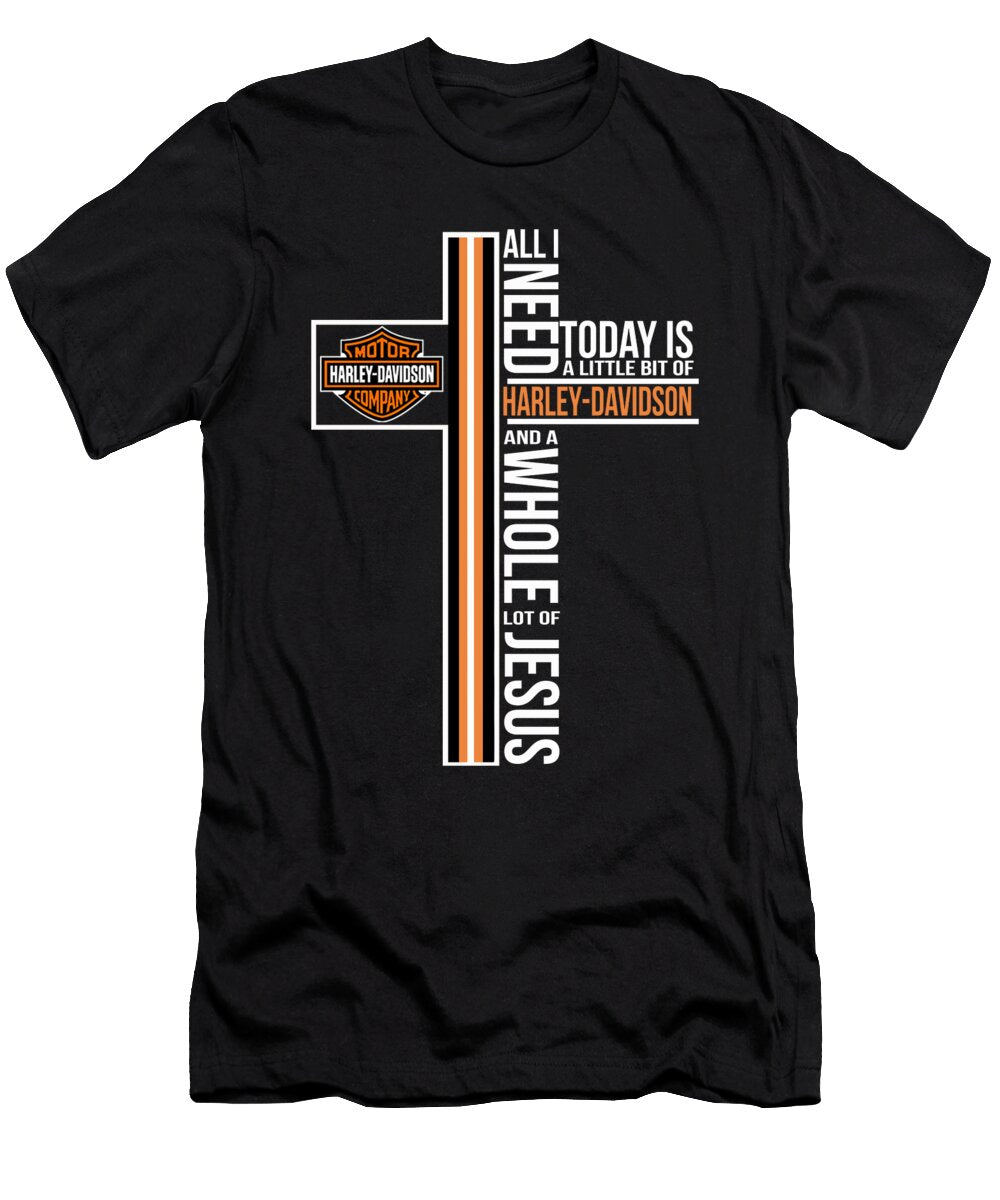 All I Need Today Is a Little Bit of Harley Davidson and a Whole Lot of Jesus Duong Dam T-Shirt