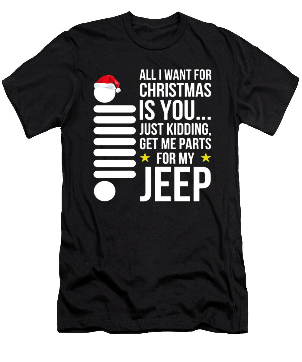 All I Want for Christmas Is You Jeep Tinh Tran Le Thanh T-Shirt