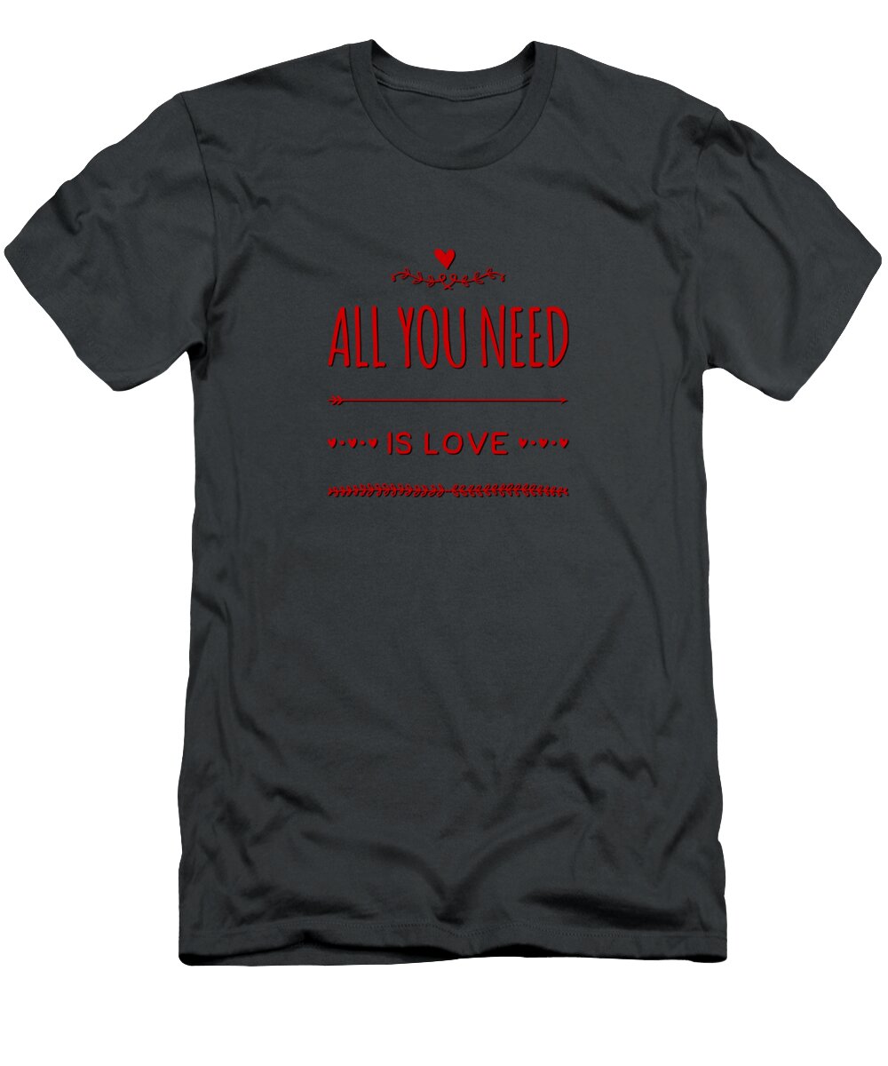All You Need Is Love Esoterica Art Agency T-Shirt