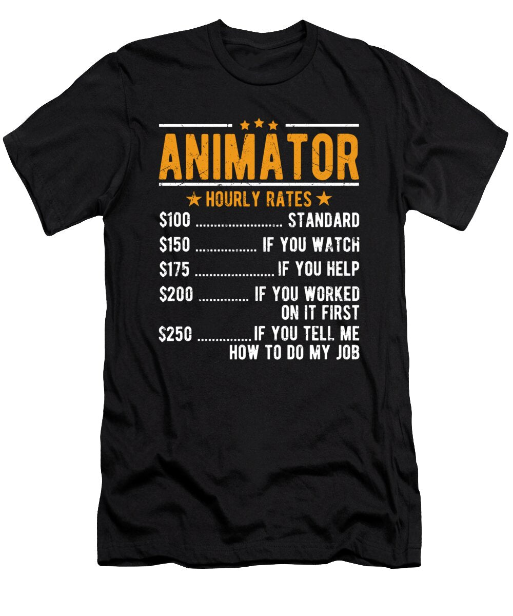 Animator Hourly Rates Manuel Schmucker T-Shirt