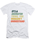 Animator Thing You Wont Get It Neo Dhlamini T-Shirt