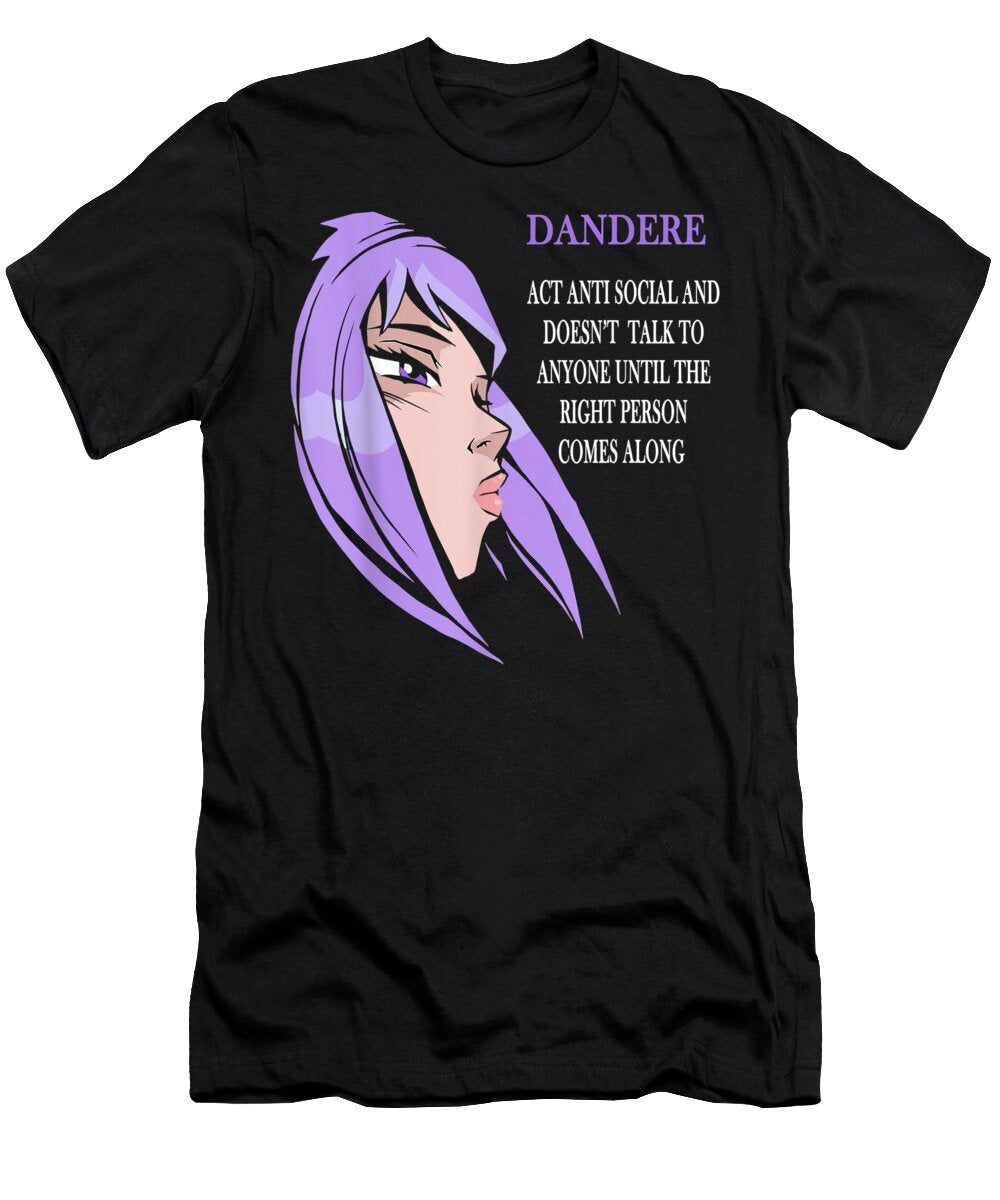 Anime Girl Dandere Characteristics Japanese Dandere Dnt Prints T-Shirt