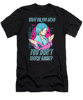 Anime Girl L What Do You Mean You Dont Watch Anime Funny Dnt Prints T-Shirt