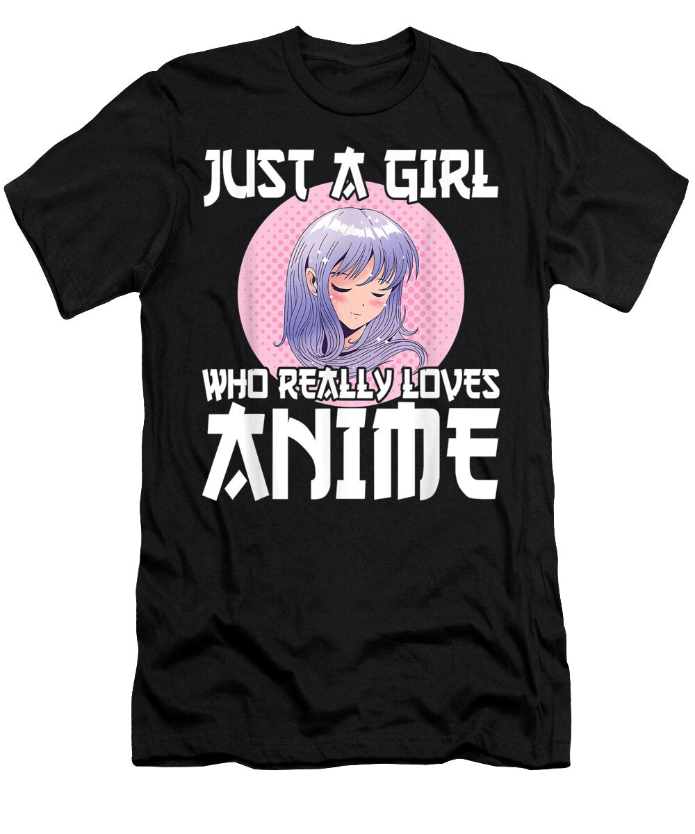Anime Girl Merch Otaku Gift Just a Girl Who Loves Anime Dnt Prints T-Shirt