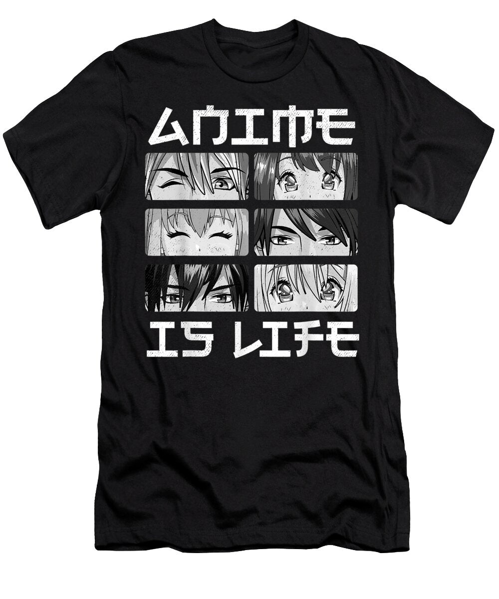 Anime Is Life Boy Girl Manga Lover Gifts Anime Merch Otaku Dnt Prints T-Shirt