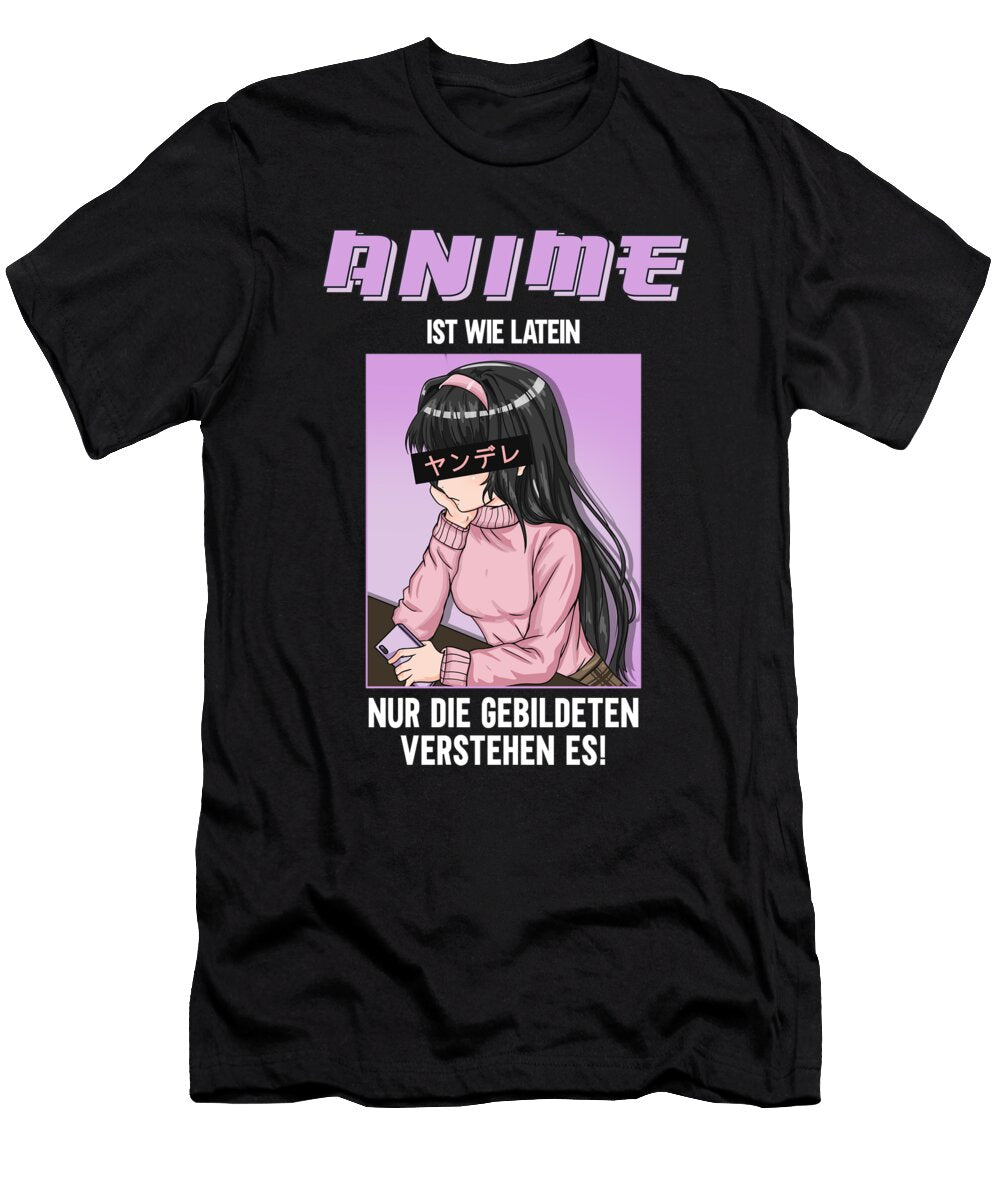 Anime Ist Wie Latein I Anime Girl Bi Nutz T-Shirt