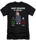Anime Next Episode Is Calling Funny Anime Gift Love Otaku Dnt Prints T-Shirt