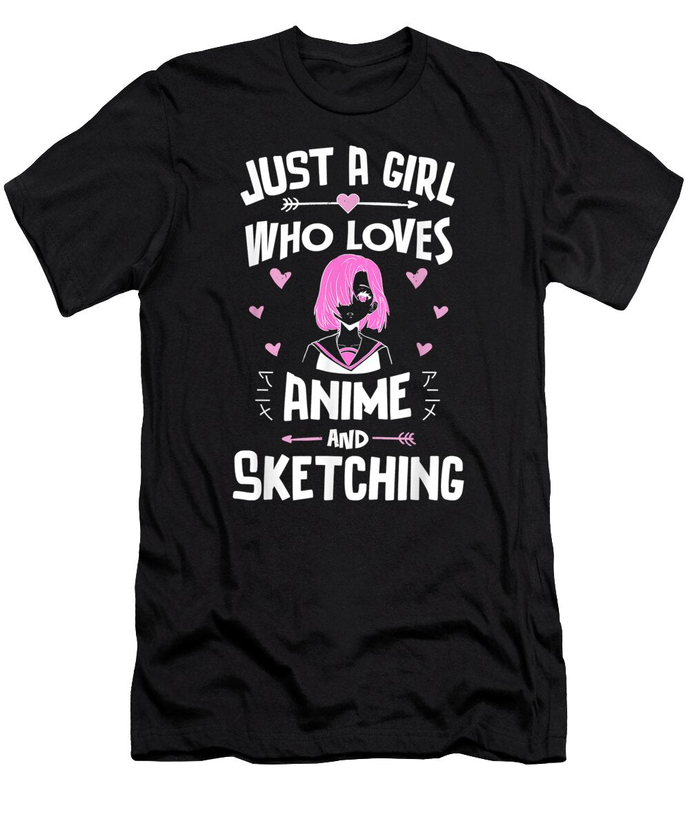 Anime Sketching Just a Girl Who Loves Anime Dnt Prints T-Shirt