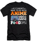 Anime Video Game or Food Design Dnt Prints T-Shirt
