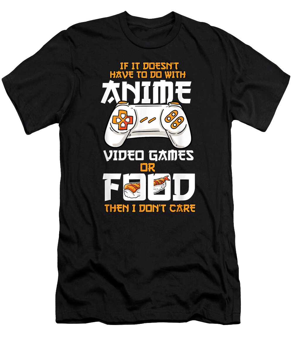 Anime Video Games Food Sushi Gaming Merch Otaku Gift Anime Dnt Prints T-Shirt