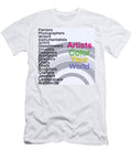 Artists Color Your World Art for Artists Series Susan Maxwell Schmidt T-Shirt