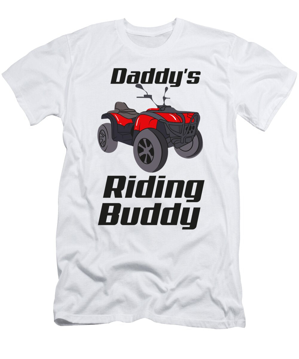 Atv Quad Bike Off Road Daddys Riding Buddy Toms Store T-Shirt
