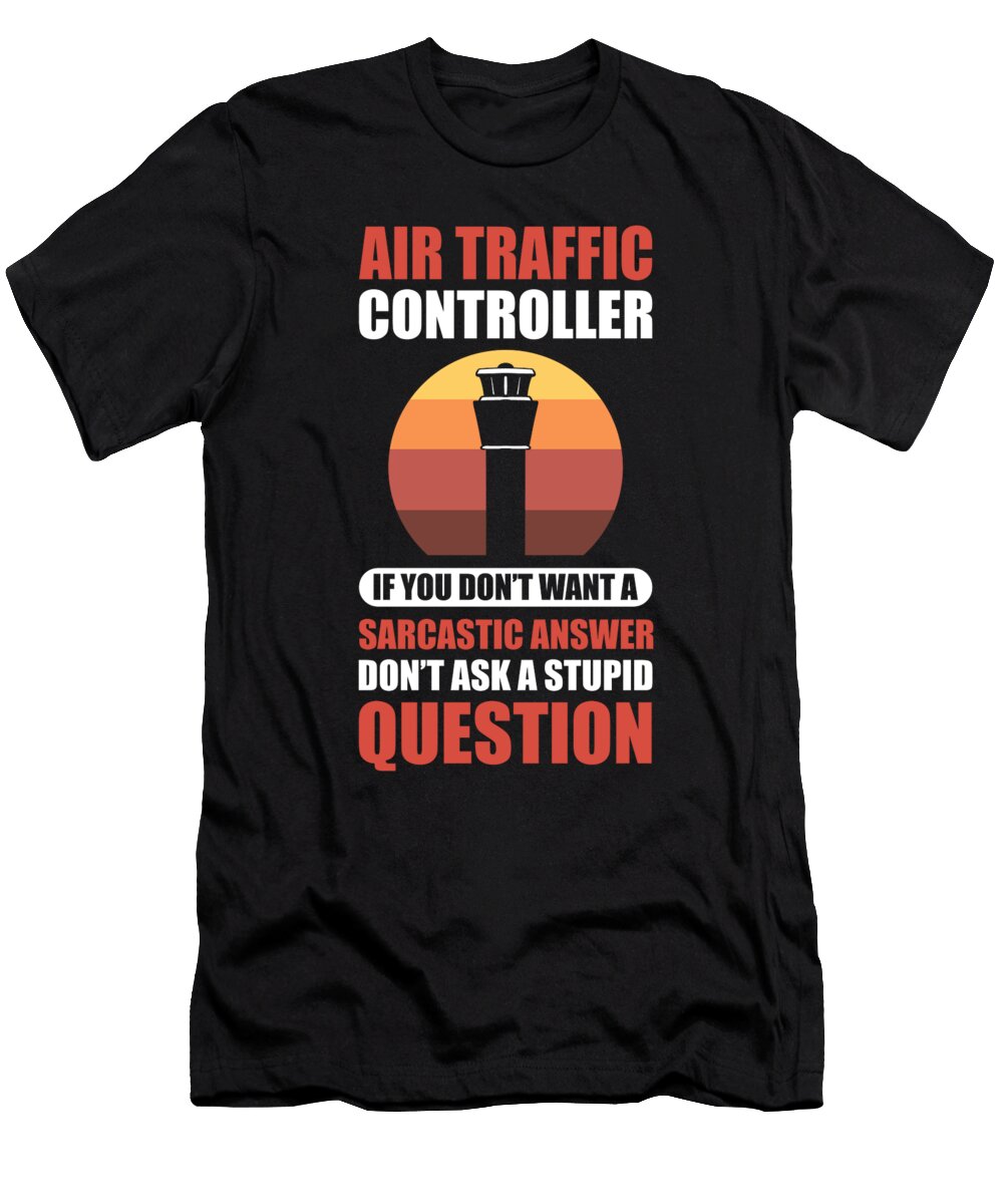 Aviation Air Traffic Pilots Air Traffic Controller Outfit Alessandra Roth T-Shirt