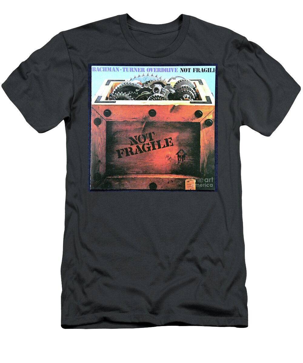 Bachman Turner Overdrives Not Fragile Album Cover David Lee Thompson T-Shirt