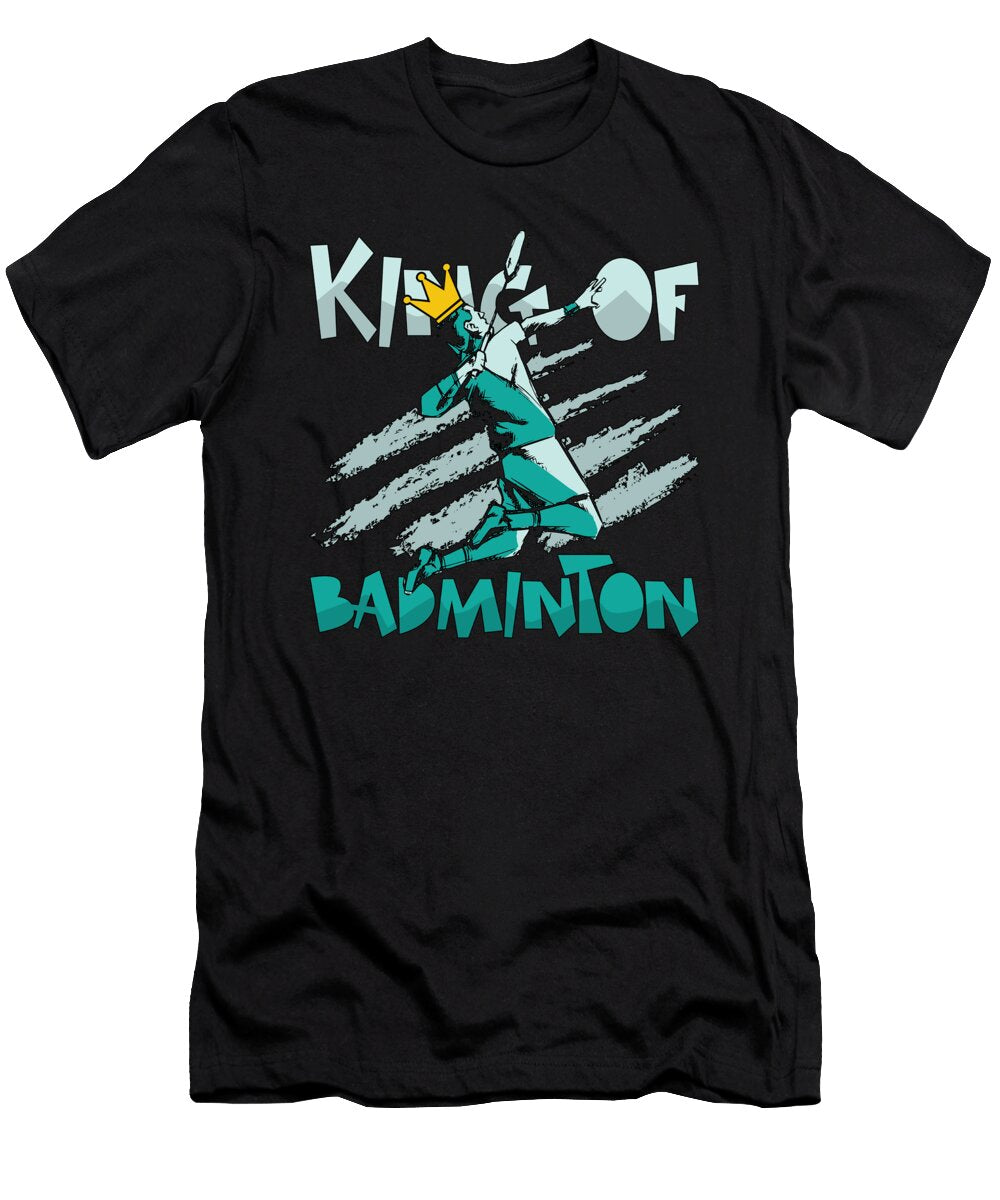 Badminton King of Badminton Loves Racquet Sport Tshirtconcepts Marvin Poppe T-Shirt