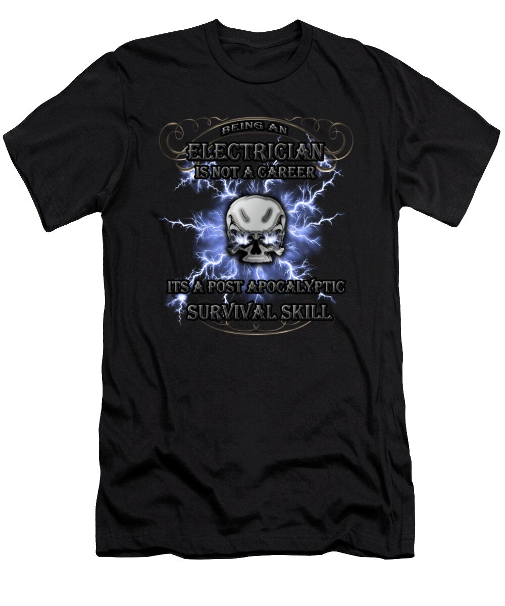 Being an Electrician Is Not a Career Tinh Tran Le Thanh T-Shirt