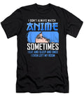 Believe Hope Funny Otaku Girls Gift Manga I Dont Always Watch Anime Retro Wave Ezone Prints T-Shirt