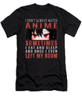 Believe Hope I Dont Always Watch Anime Japanese Baka Kawaii Anime Retro Wave Ezone Prints T-Shirt