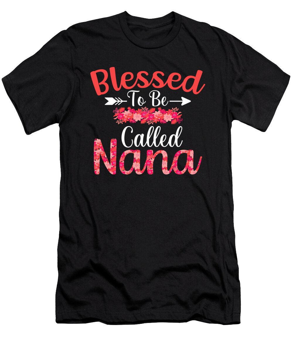 Blessed to Be Called Nana Funny Grandma Mothers Day Haselshirt T-Shirt