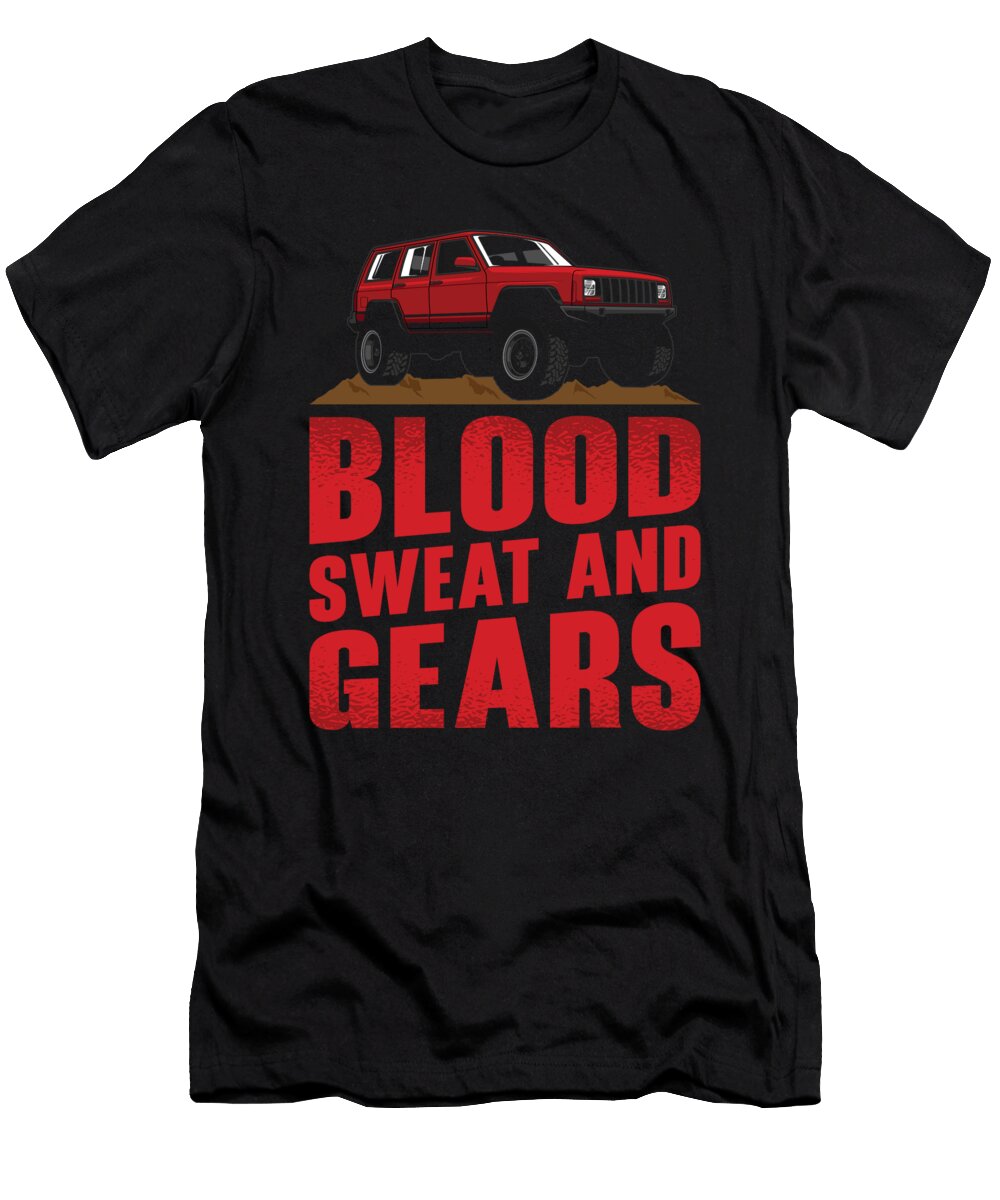 Blood Sweat Gears Off Road Lover Rock Crawler Toms Store T-Shirt