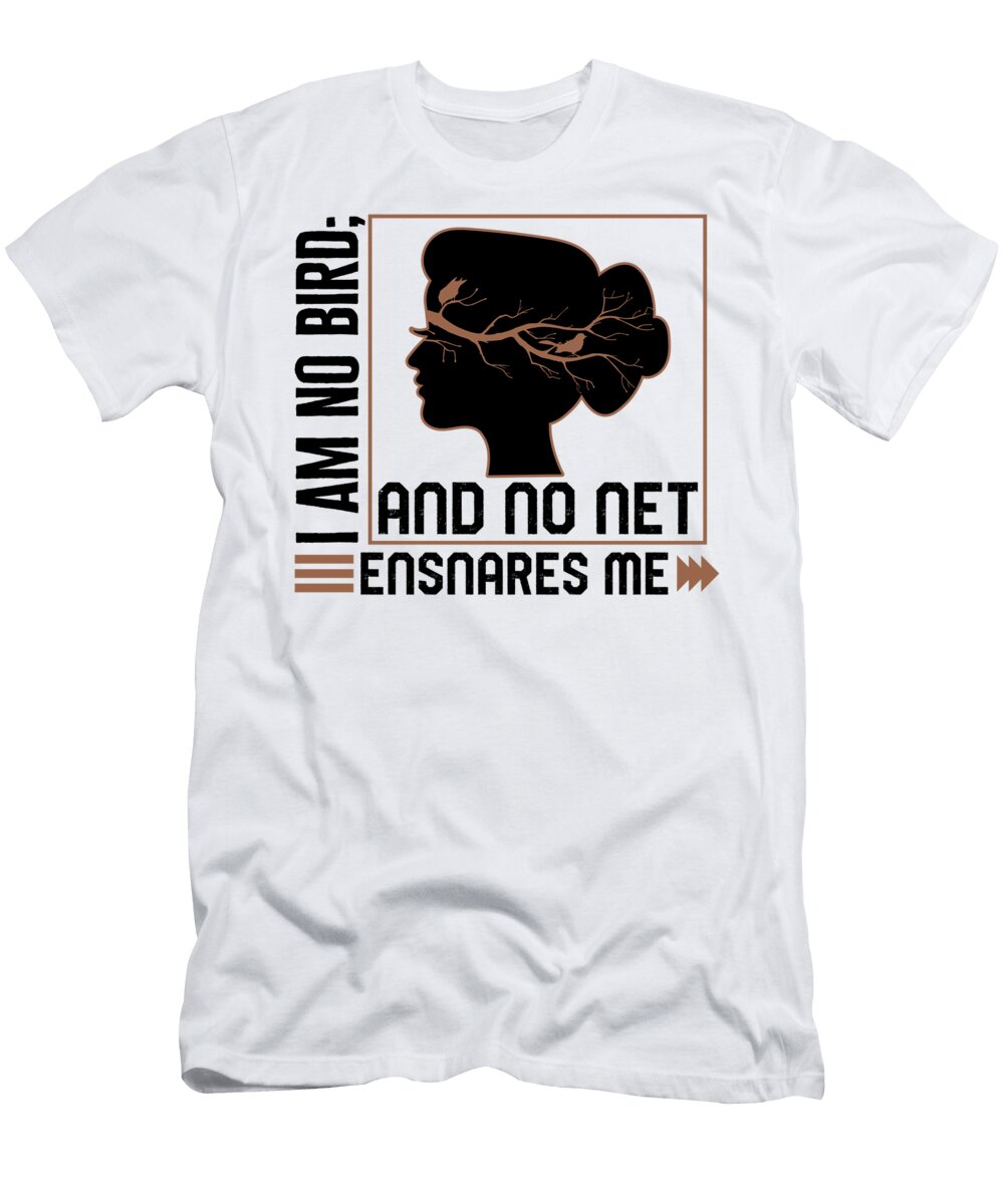 Book I Am No Bird and No Net Ensnares Me Charlotte Bronte Gift for Bookworm Reading Gift Literary Humanist Sifou Store T-Shirt
