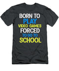 Born to Play Video Games Funny Video Gamer Gift Gary Thompson T-Shirt