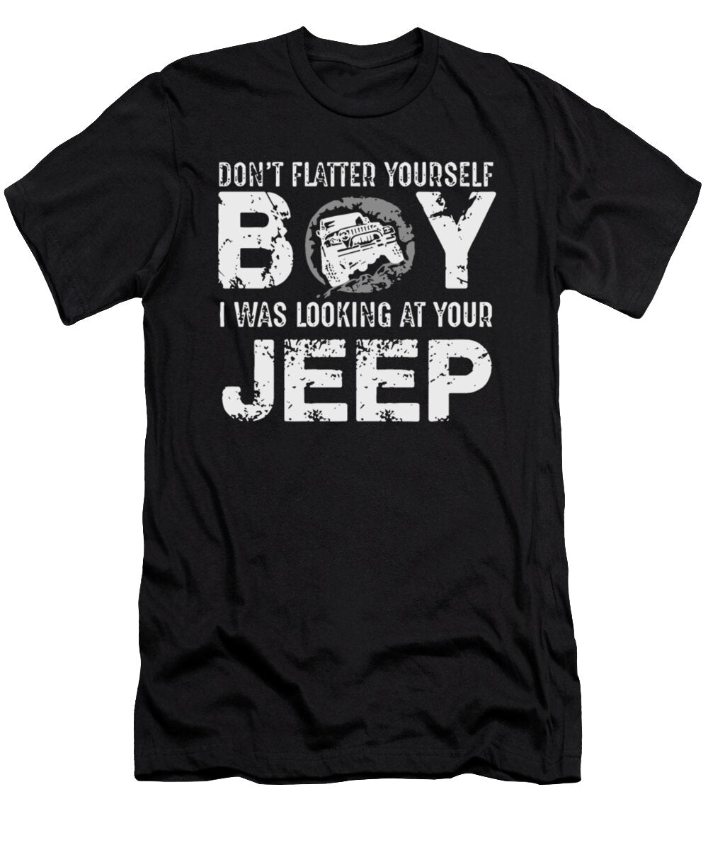 Boy I Was Looking At Your Jeep Tinh Tran Le Thanh T-Shirt