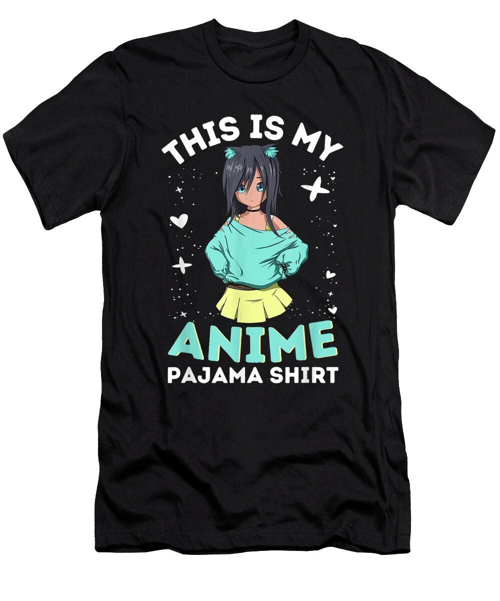 Bravery Courageous This Is My Anime Pajama Kawaii Anime Kitty Ears Goth Girl Gift for Birthday Ezone Prints T-Shirt