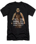Bray Wyatt Quote Creator Designs T-Shirt