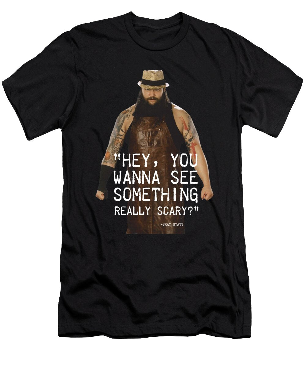 Bray Wyatt Quote Creator Designs T-Shirt