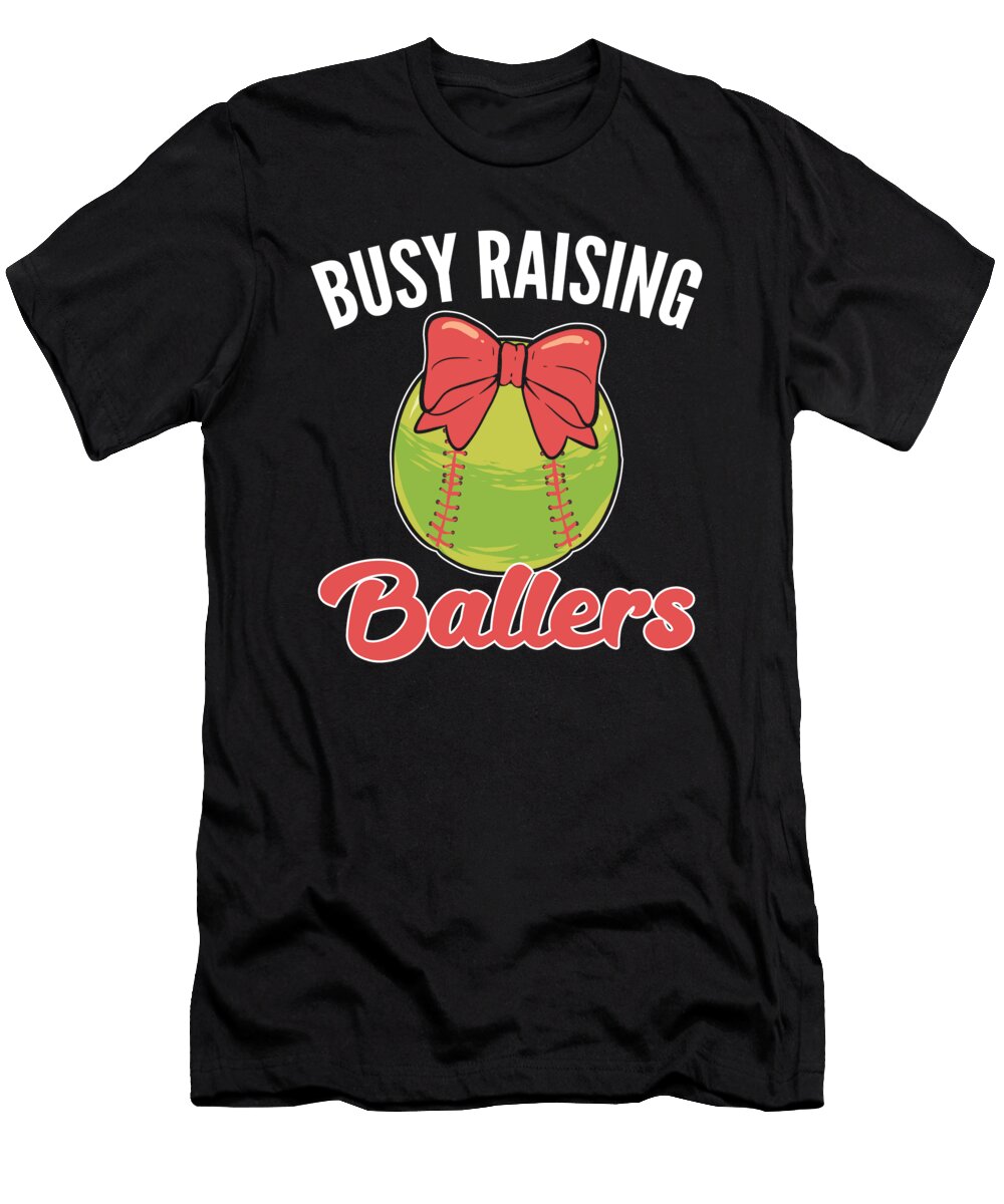 Busy Raising Ballers Baseball Softball Lover Mom Alessandra Roth T-Shirt