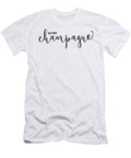 But First Champagne Funny Champagne Gift Quote Licensed Art T-Shirt