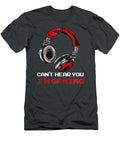 Cant Hear You Im Gaming Gamer Gift Video Games Murphy Miller T-Shirt