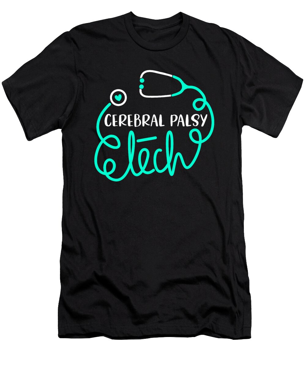 Cerebral Palsy Tech Speech Therapy Technician Natalie Lidford T-Shirt