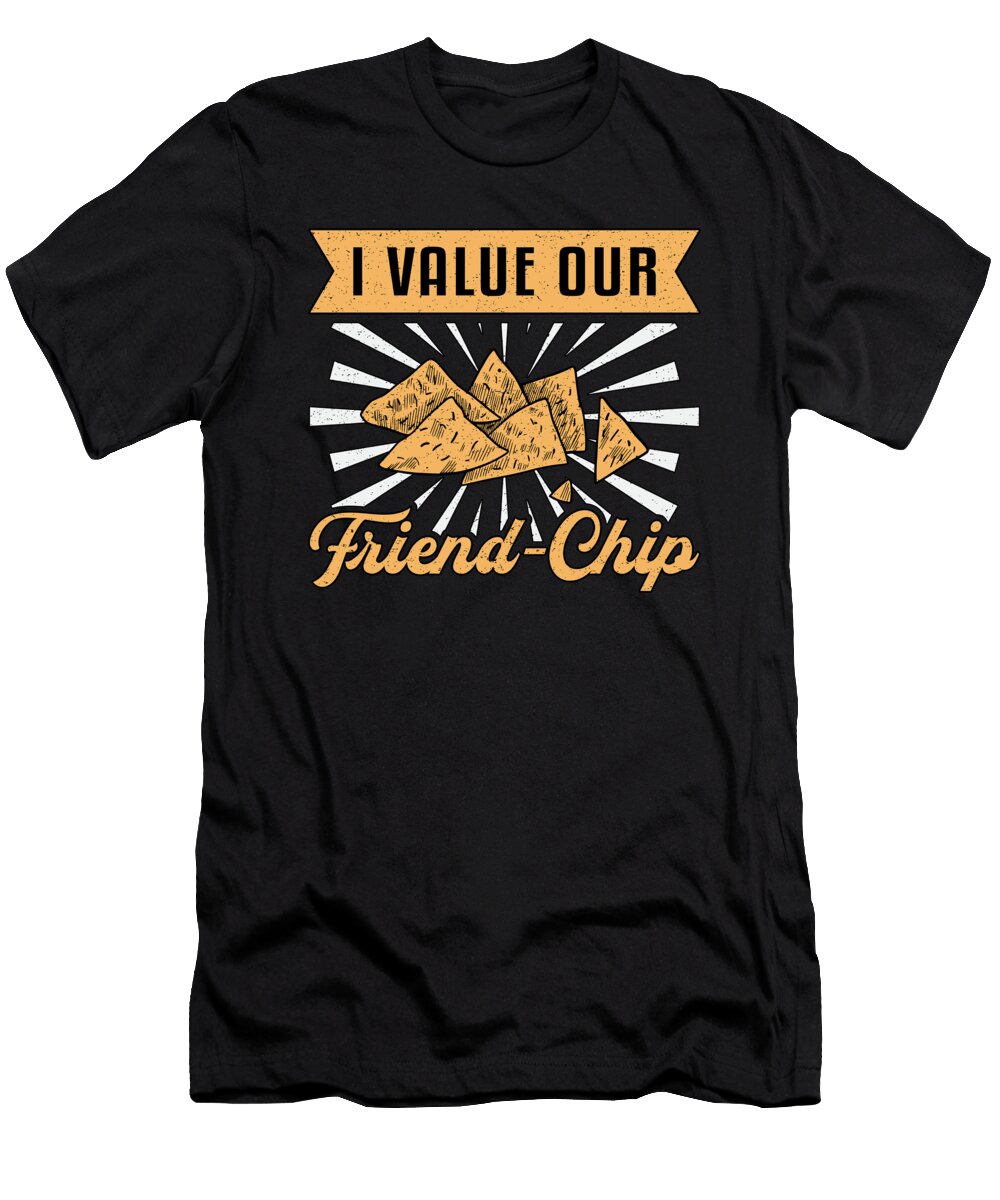 Chef Cook Cooking I Value Our Friend Chip Gift Tshirtconcepts Marvin Poppe T-Shirt