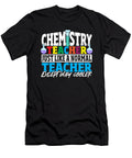 Chemistry Teacher Just Like a Normal Teacher Science Teacher Alessandra Roth T-Shirt