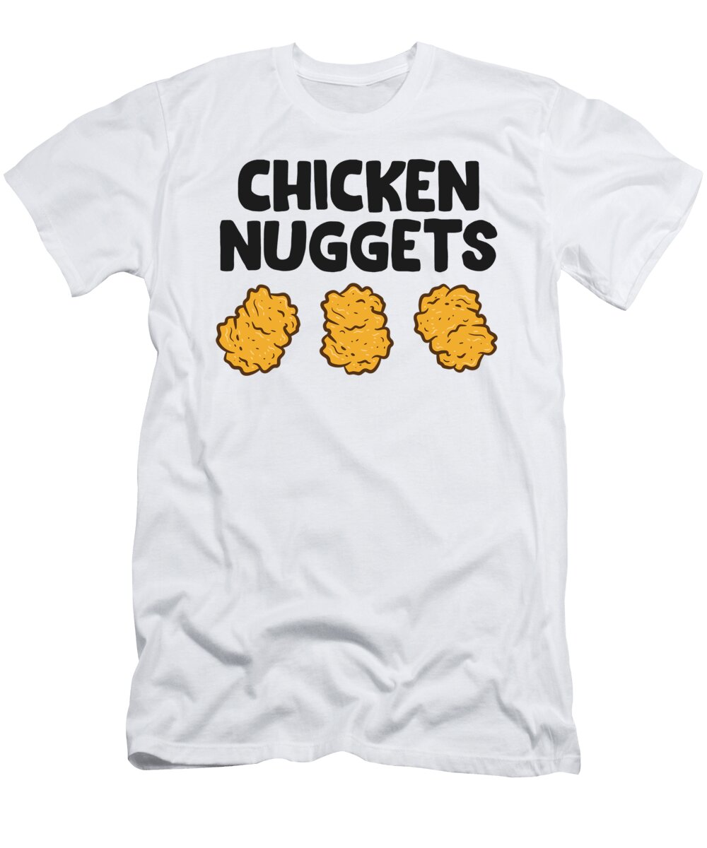 Chicken Nuggets Food Chicken Fast Food Chicken Nuggets Eq Designs T-Shirt