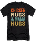 Chicken Nugs and Mama Hugs Mothers Day Funny Gift Haselshirt T-Shirt
