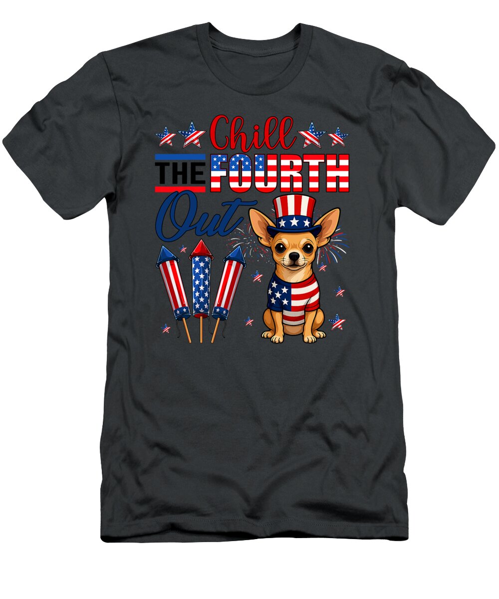 Chill the Fourth Out Chihuahua Dog American Flag Studi Alex T-Shirt
