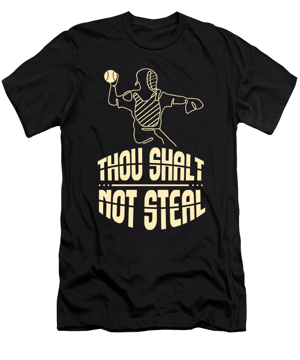 Christian Baseball Catcher I Thou Shalt Not Steal Maximus Designs T-Shirt