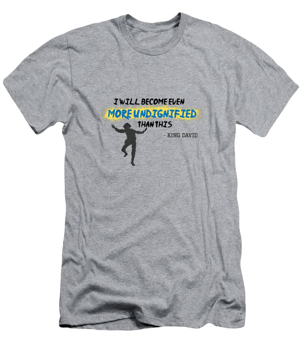 Christian or Jewish Quote King David Worship River2gaja T-Shirt